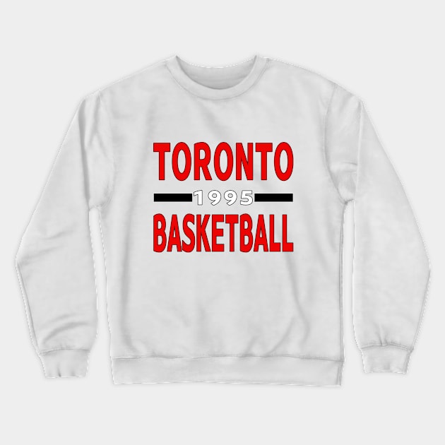 Toronto Basketball 1995 Classic Crewneck Sweatshirt by Medo Creations